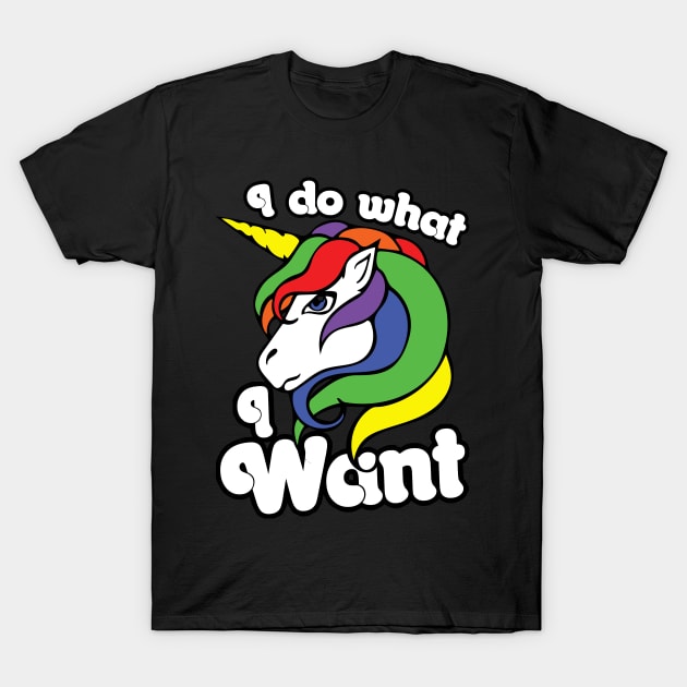 I do what I want unicorn T-Shirt by bubbsnugg